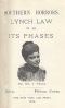 [Gutenberg 14975] • Southern Horrors: Lynch Law in All Its Phases